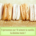 Row of macarons with a text overlay ( 9 personnes sur 10 aiment la vanille, la dixieme ment) on a gold glittery background10 